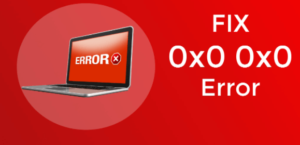 0x0 0x0 Error