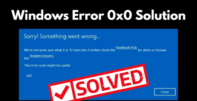 0x0 0x0 Window Error