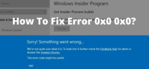 0x0 0x0 Window Error solution