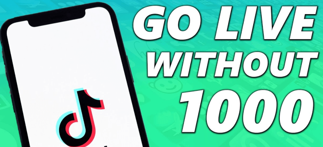 How to Go Live on TikTok Without 1000 Followers