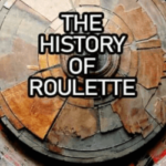 History Behind Roulette