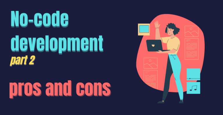 Understanding Pros and Cons of No-Code App Development