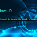 Wireshark Not Showing Interfaces