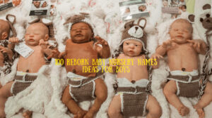 100 Reborn Baby Nursery Names Ideas For Boys