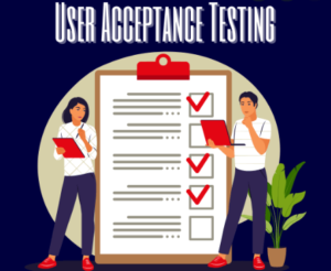 Benefits of User Acceptance Testing
