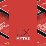 UX Design Myths