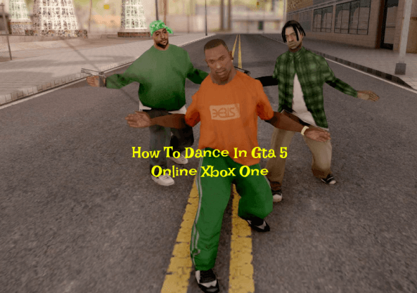 How To Dance In Gta 5 Online Xbox One