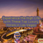 Top Luxury Hotels in Las Vegas