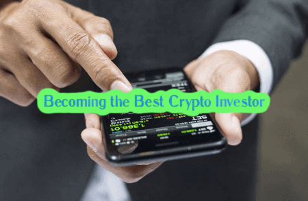 Becoming the Best Crypto Investor